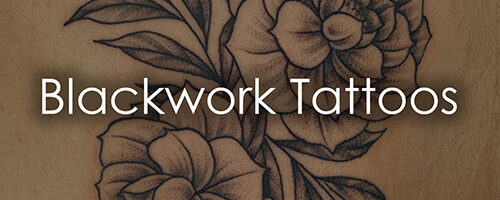 Close-up of a blackwork floral tattoo on skin with the words 'Blackwork Tattoos' overlaid.